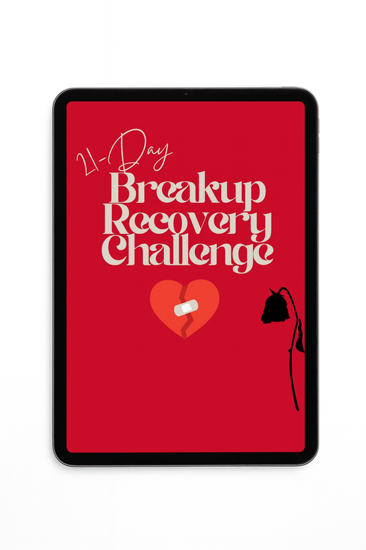 21-Day Breakup Recovery Challenge – Heal, Let Go & Choose Yourself
